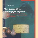 'Een bedroefd, en beclaaglijck ongeval'. De wrakken van de VOC-schepen Oosterland en Waddinxveen (1697) in de Tafelbaai
Bruno Werz
€ 12,50 'Een bedroefd, en beclaaglijck ongeval'. De wrakken van de VOC-schepen Oosterland en Waddinxveen (1697) in de Tafelbaai
Bruno Werz
€ 12,50