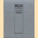 Bilder vom Menschen in der Kunst des Abendlandes. Jubiläumsausstellung der Preußischen Museen Berlin 1830-1980 door Brigitte Hüfler
