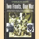 Two Fronts, One War. Dramatic Eyewitness Accounts of Major Events in the European and Pacific Theaters of Operations on Land, Sea and Air in WWII
Charles W. Sasser
€ 10,00