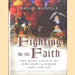 Fighting for the Faith. The Many Fronts of Crusade and Jihad 1000-1500 AD
David Nicolle
€ 10,00 Fighting for the Faith. The Many Fronts of Crusade and Jihad 1000-1500 AD
David Nicolle
€ 10,00