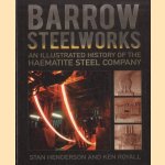 Barrow Steelworks. An Illustrated History of the Haematite Steel Company
Stan Henderson e.a.
€ 8,00 Barrow Steelworks. An Illustrated History of the Haematite Steel Company
Stan Henderson e.a.
€ 8,00