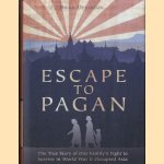 Escape to Pagan. The True Story of One Family's Fight to Survive in World War II Occupied Asia
Brian Devereux
€ 10,00 Escape to Pagan. The True Story of One Family's Fight to Survive in World War II Occupied Asia
Brian Devereux
€ 10,00