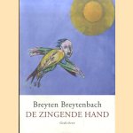 De zingende hand. Gedichten 2007-2016 *GESIGNEERD met opdracht aan Remco Campert*
Breyten Breytenbach
€ 75,00