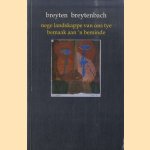 Nege landskappe van ons tye bemaak aan 'n beminde *GESIGNEERD met opdracht aan Remco Campert*
Breyten Breytenbach
€ 75,00