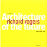 Richard Rogers: Architecture of the Future
Kenneth Powell e.a.
€ 65,00 Richard Rogers: Architecture of the Future
Kenneth Powell e.a.
€ 65,00