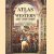 Atlas of Western Art History. Artists, Sites and Movements from Ancient Greece to the Modern Age door John Steer e.a.