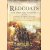 Redcoats: The British Soldiers of the Napoleonic Wars door Philip Haythornthwaite