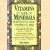 Vitamins and Minerals. Questions You Have... Answers You Need
Ellen Moyer
€ 8,00 Vitamins and Minerals. Questions You Have... Answers You Need
Ellen Moyer
€ 8,00