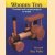 Wooden Toys. 7 fretted and turned projects to make
Ian Wilkie e.a.
€ 8,00 Wooden Toys. 7 fretted and turned projects to make
Ian Wilkie e.a.
€ 8,00