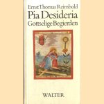 Pia Desideria. Gottselige Begierden. Nach Hermann Hugos Werk von 1624
Ernst Thomas Reimbold
€ 8,00
