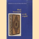 Blind bestempeld en rijk verguld: boekbanden uit zes eeuwen in het Museum Plantin-Moretus
Elly Cockx-Indestege e.a.
€ 30,00 Blind bestempeld en rijk verguld: boekbanden uit zes eeuwen in het Museum Plantin-Moretus
Elly Cockx-Indestege e.a.
€ 30,00