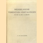 Nederlandse Terentius-vertalingen in de 16e en 17e eeuw door P.J.M. van Alphen