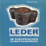 Leder im europäischen Kunsthandwerk. Ein Handbuch für Sammler und Liebhaber.
Günter Gall
€ 15,00 Leder im europäischen Kunsthandwerk. Ein Handbuch für Sammler und Liebhaber.
Günter Gall
€ 15,00