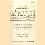 No. 30: Amérique, Océanie, Anciennes impressions: hébraïques, syriaques, arabes, turques, persanes et autres; Enseigment des langues, Europe orientale, Afrique, Asie
G.-P. Maisonneuve e.a.
€ 12,50 No. 30: Amérique, Océanie, Anciennes impressions: hébraïques, syriaques, arabes, turques, persanes et autres; Enseigment des langues, Europe orientale, Afrique, Asie
G.-P. Maisonneuve e.a.
€ 12,50