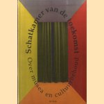 Schatkamer van de toekomst. Over musea en cultuurbehoud
Carly Broekhuis e.a.
€ 12,50 Schatkamer van de toekomst. Over musea en cultuurbehoud
Carly Broekhuis e.a.
€ 12,50