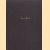 Festschrift Ernst Kyriss. Dem Bucheinbandforscher Dr. Ernst Kyriss in Stuttgart - Bad Cannstatt zu seinem 80. Geburtstag am 2. Juni 1961 gewidmet von seinen Freunden
W. Hoffmann
€ 60,00 Festschrift Ernst Kyriss. Dem Bucheinbandforscher Dr. Ernst Kyriss in Stuttgart - Bad Cannstatt zu seinem 80. Geburtstag am 2. Juni 1961 gewidmet von seinen Freunden
W. Hoffmann
€ 60,00