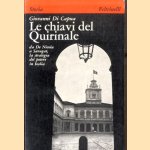 Le chiavi del Quirinale da De Nicola a Saragat, la strategia del potere in Italia door Giovanni Di Capua