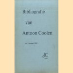 Bibliografie van Antoon Coolen (bijgewerkt tot 1 januari 1961) door T. Renes