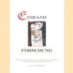 Einband Forschung. Heft 21 / Oktober 2007. Informationsblatt des Arbeitskreises für die Erfassung, Erschliessung und Erhaltung historischer Bucheinbaände (AEB)
Andreas Wittenberg e.a.
€ 10,00