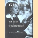 Gisèle en haar onderduikers
Michael Defuster e.a.
€ 17,50 Gisèle en haar onderduikers
Michael Defuster e.a.
€ 17,50