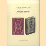 Goud en Velijn. Middelburgse boekbanden van de 17de tot de 19de eeuw
Jan Storm van Leeuwen
€ 5,00 Goud en Velijn. Middelburgse boekbanden van de 17de tot de 19de eeuw
Jan Storm van Leeuwen
€ 5,00