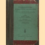 Bibliography and modern book production. Notes and Sources for Student Librarians, Printers, Booksellers, Stationers, Book-collectors
Percy Freer
€ 10,00 Bibliography and modern book production. Notes and Sources for Student Librarians, Printers, Booksellers, Stationers, Book-collectors
Percy Freer
€ 10,00
