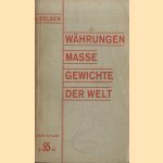Währungen, Masse, Gewichte der ganzen Welt
E. S. von Oelsen
€ 10,00 Währungen, Masse, Gewichte der ganzen Welt
E. S. von Oelsen
€ 10,00