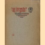 Virgilius. Facsimile van de oudste druk van het Vlaamse volksboek, ingeleid door J. Gessler. Met kanttekeningen bij de illustratie van de Nederlandse uitgaven door Fr. van den Wijngaert.
Virgilius
€ 12,50 Virgilius. Facsimile van de oudste druk van het Vlaamse volksboek, ingeleid door J. Gessler. Met kanttekeningen bij de illustratie van de Nederlandse uitgaven door Fr. van den Wijngaert.
Virgilius
€ 12,50