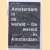 Amsterdam in de wereld - De wereld in Amsterdam
Mathieu Lommen e.a.
€ 5,00 Amsterdam in de wereld - De wereld in Amsterdam
Mathieu Lommen e.a.
€ 5,00