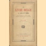 Le livre belge à gravures. Guide de l'amateur de livres illustrés imprimés en Belgique avant le XVIIIe siècle
Dr. M. Funck
€ 65,00 Le livre belge à gravures. Guide de l'amateur de livres illustrés imprimés en Belgique avant le XVIIIe siècle
Dr. M. Funck
€ 65,00