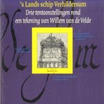 's Lands schip Verhildersum. Drie tentoonstellingen rond een tekening van Willem van de Velde
H.Th. van Veen e.a.
€ 5,00 's Lands schip Verhildersum. Drie tentoonstellingen rond een tekening van Willem van de Velde
H.Th. van Veen e.a.
€ 5,00