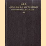 ABHB. Annual Bibliography of the History of the Printed Book and Libraries XI. Volume 11: publications of 1980 and additions from the preceding years
Hendrik D.L. Vervliet
€ 45,00 ABHB. Annual Bibliography of the History of the Printed Book and Libraries XI. Volume 11: publications of 1980 and additions from the preceding years
Hendrik D.L. Vervliet
€ 45,00