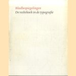Bladbespiegelingen. De rechthoek in de typografie. Illustraties bij het afscheidscollege van Frans A. Janssen, hoogleraar in de Boek- en Bibliotheekgeschiedenis te houden in de aula van de Universiteit van Amsterdam op 8 september 2004
Frans A. Janssen
€ 5,00 Bladbespiegelingen. De rechthoek in de typografie. Illustraties bij het afscheidscollege van Frans A. Janssen, hoogleraar in de Boek- en Bibliotheekgeschiedenis te houden in de aula van de Universiteit van Amsterdam op 8 september 2004
Frans A. Janssen
€ 5,00