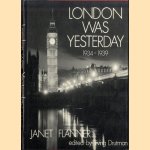 London Was Yesterday: 1934-39
Janet Flanner
€ 10,00 London Was Yesterday: 1934-39
Janet Flanner
€ 10,00