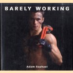 Barely Working
Adam Raphael
€ 15,00 Barely Working
Adam Raphael
€ 15,00