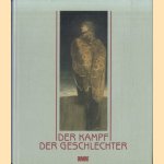 Der Kampf der Geschlechter: Der neue Mythos in der Kunst 1850-1930 door Barbara Eschenburg
