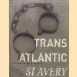 Transatlantic Slavery. Against Human Dignity
Anthony H. Tibbles
€ 10,00 Transatlantic Slavery. Against Human Dignity
Anthony H. Tibbles
€ 10,00