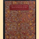 The colonial Andes. Tapestries and silverwork , 1530-1830 door Elena Phipps e.a.