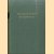 Bibliographiae reconditae. Volume 1
A. - a.o. Fischer
€ 45,00 Bibliographiae reconditae. Volume 1
A. - a.o. Fischer
€ 45,00
