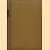 Tijdschrift voor Boek- en Bibliotheekwezen Jaargang 1 (1903)
Emm. de Bom e.a.
€ 45,00 Tijdschrift voor Boek- en Bibliotheekwezen Jaargang 1 (1903)
Emm. de Bom e.a.
€ 45,00