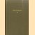 Brabantia illustrata III. Inventaris van historieprenten aanwezig in de Topographisch-Historische Atlas van de Bibliotheek van het Provinciaal Genootschap van Kunsten en Wetenschappen in Noord-Brabant
Chr.A.M. Kuyer
€ 7,50 Brabantia illustrata III. Inventaris van historieprenten aanwezig in de Topographisch-Historische Atlas van de Bibliotheek van het Provinciaal Genootschap van Kunsten en Wetenschappen in Noord-Brabant
Chr.A.M. Kuyer
€ 7,50