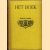 Het Boek. Nieuwe reeks - 25e deel 1938-1939
diverse auteurs
€ 20,00 Het Boek. Nieuwe reeks - 25e deel 1938-1939
diverse auteurs
€ 20,00