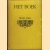 Het Boek. Nieuwe reeks - 26e deel 1940-1942
diverse auteurs
€ 20,00 Het Boek. Nieuwe reeks - 26e deel 1940-1942
diverse auteurs
€ 20,00