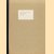 Registers uit "Het Boek" deel 26 t/m 37 - 1940-1966
diverse auteurs
€ 10,00 Registers uit "Het Boek" deel 26 t/m 37 - 1940-1966
diverse auteurs
€ 10,00