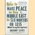 How to Make Peace in the Middle East in Six Months or Less without Leaving Your Apartment
Gregory Levey
€ 10,00 How to Make Peace in the Middle East in Six Months or Less without Leaving Your Apartment
Gregory Levey
€ 10,00