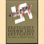 Zeitgeist wider den Zeitgeist. Eine Sequenz aus Österreichs Verirrung
Oswald - a.o. Oberhuber
€ 12,50 Zeitgeist wider den Zeitgeist. Eine Sequenz aus Österreichs Verirrung
Oswald - a.o. Oberhuber
€ 12,50