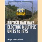 British Railways Electric Multiple Units to 1975
Hugh Longworth
€ 30,00 British Railways Electric Multiple Units to 1975
Hugh Longworth
€ 30,00