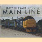 Heritage Traction on the Main Line
Fred Kerr
€ 15,00 Heritage Traction on the Main Line
Fred Kerr
€ 15,00