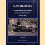 Slot Machines. The History of Cable-Hauled Street Tramways in the British Isles
David Voice
€ 15,00 Slot Machines. The History of Cable-Hauled Street Tramways in the British Isles
David Voice
€ 15,00
