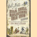 Star Shell Reflections 1914-1916. The illustrated Great War Diaries of Jim Maultsaid
Jim Maultsaid
€ 15,00